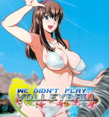 China Volley wa Yaranakatta | We Didn't Play Volleyball- Dead or alive hentai Blowing