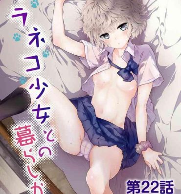 Horny Sluts Noraneko Shoujo to no Kurashikata  vol.22 Masseuse