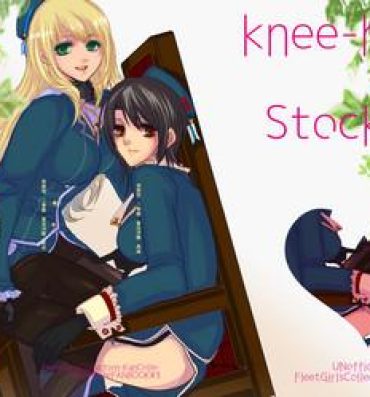 Straight Porn knee-high and stocking- Kantai collection hentai Liveshow
