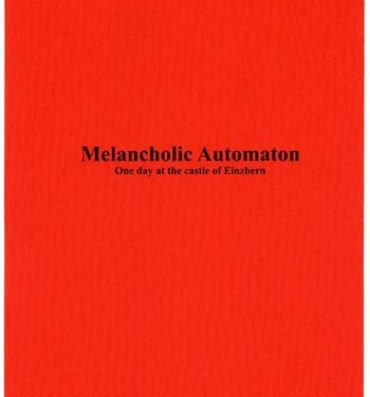 Lesbo Melancholic Automaton – One day at the castle of Einzbern- Fate hollow ataraxia hentai Petite