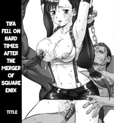 Old And Young Tife Fell On Hard Times After The Merger of Squeenix- Final fantasy hentai Concha
