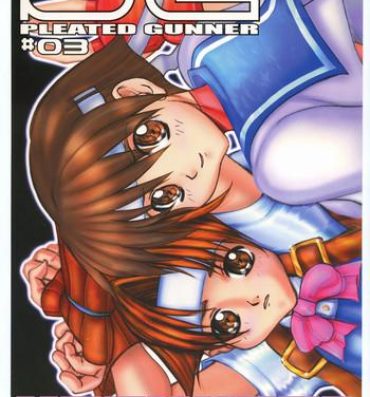 Gang Bang PLEATED GUNNER #03 Hot Wired- Street fighter hentai Rival schools hentai Ass